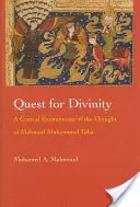 Keresés az istenségért: Mahmud Muhammad Taha gondolatainak kritikai vizsgálata - Quest for Divinity: A Critical Examination of the Thought of Mahmud Muhammad Taha