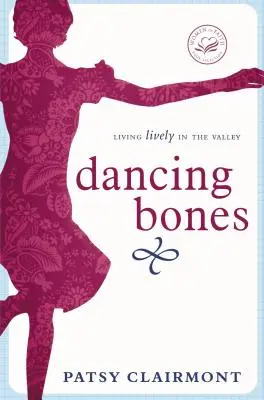 Dancing Bones: Élő élet a völgyben - Dancing Bones: Living Lively in the Valley