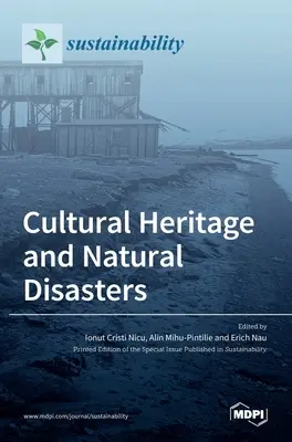 Kulturális örökség és természeti katasztrófák - Cultural Heritage and Natural Disasters