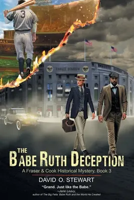 A Babe Ruth-csalás (A Fraser és Cook történelmi rejtély, 3. könyv) - The Babe Ruth Deception (A Fraser and Cook Historical Mystery, Book 3)