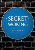 Titkos Woking - Secret Woking