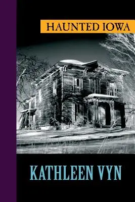 Haunted Iowa