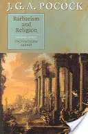 Barbarství a náboženství: Svazek 3, První úpadek a pád - Barbarism and Religion: Volume 3, the First Decline and Fall