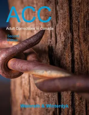 Felnőttkorrekciók Kanadában, második kiadás - Adult Corrections in Canada, Second Edition