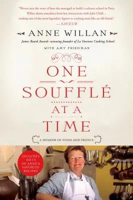 Egyszerre csak egy szuflé: Emlékkönyv az ételekről és Franciaországról - One Souffle at a Time: A Memoir of Food and France