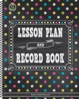 Chalkboard Brights lecketerv és jegyzetfüzet - Chalkboard Brights Lesson Plan and Record Book