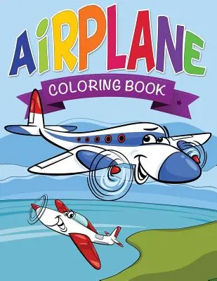 Repülőgépes kifestőkönyv gyerekeknek - Airplane Coloring Book for Kids