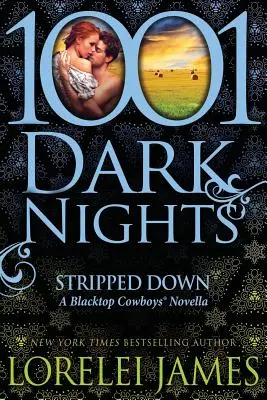 Stripped Down: A Blacktop Cowboys novella - Stripped Down: A Blacktop Cowboys Novella