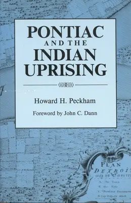 Pontiac és az indiánfelkelés - Pontiac and the Indian Uprising