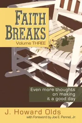 Faith Breaks, 3. kötet: Még több gondolat a jó nap megteremtéséről - Faith Breaks, Volume 3: Even More Thoughts on Making it a Good Day