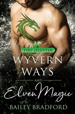 Wyvern Ways és a tündék mágiája - Wyvern Ways and Elven Magic