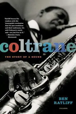 Coltrane: Coltrane: Egy hang története - Coltrane: The Story of a Sound