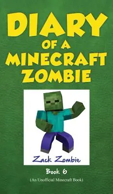 Egy Minecraft-zombi naplója 6. könyv: A zombi táborba megy - Diary of a Minecraft Zombie Book 6: Zombie Goes to Camp