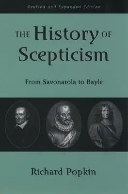 A szkepticizmus története: Savonarolától Bayle-ig - The History of Scepticism: From Savonarola to Bayle