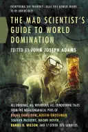 Mad Scientist's Guide to World Domi (Az őrült tudósok útmutatója a világuralomhoz) - Mad Scientist's Guide to World Domi