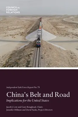 Kína öv és útja: Következmények az Egyesült Államok számára - China's Belt and Road: Implications for the United States