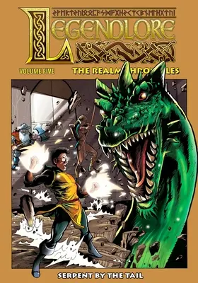 Legendlore - 5. kötet: Kígyó a farkánál fogva - Legendlore - Volume 5: Serpent by the Tail