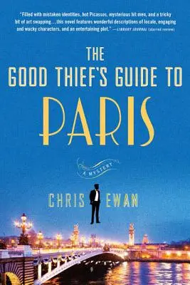 A jó tolvaj útikalauza Párizsba: A Mystery - The Good Thief's Guide to Paris: A Mystery