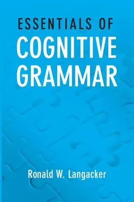 A kognitív nyelvtan alapjai - Essentials of Cognitive Grammar
