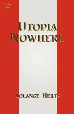 Utópia sehol - Utopia Nowhere