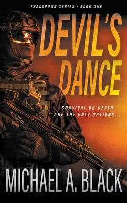 Devil's Dance: A Steve Wolf Military Thriller