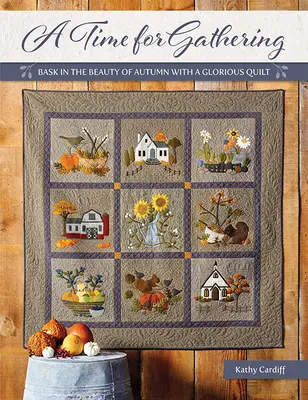 A gyülekezés ideje: Az ősz szépségében sütkérezve egy dicsőséges paplannal - A Time for Gathering: Bask in the Beauty of Autumn with a Glorious Quilt