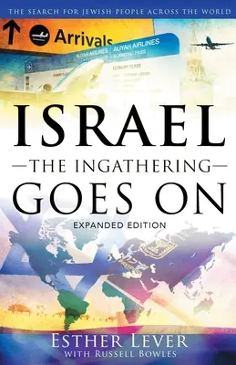 Izrael, A gyűjtés folytatódik: A zsidó emberek keresése a világ minden táján - Israel, The Ingathering Goes On: The search for Jewish People across the world