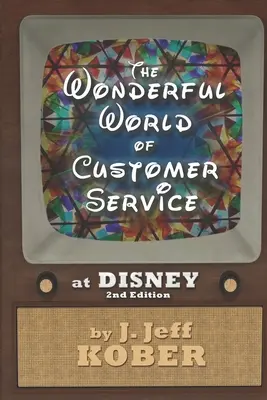 Az ügyfélszolgálat csodálatos világa a Disney-nél - The Wonderful World of Customer Service at Disney