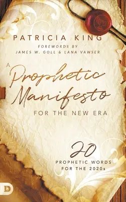 Egy prófétai kiáltvány az új korszakhoz: 20 prófétai szó a 2020-as évekre - A Prophetic Manifesto for the New Era: 20 Prophetic Words for the 2020s