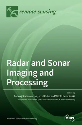 Radar és szonár képalkotás és feldolgozás - Radar and Sonar Imaging and Processing