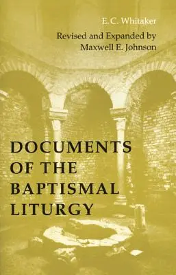 A keresztelési liturgia dokumentumai - Documents of the Baptismal Liturgy