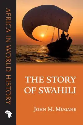 A szuahéli nyelv története - The Story of Swahili