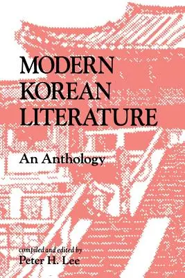 A modern koreai irodalom: Antológia - Modern Korean Literature: An Anthology