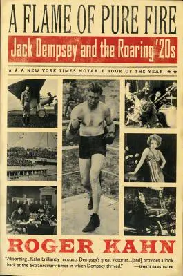 A tiszta tűz lángja: Jack Dempsey és a Roaring '20-as évek - A Flame of Pure Fire: Jack Dempsey and the Roaring '20s