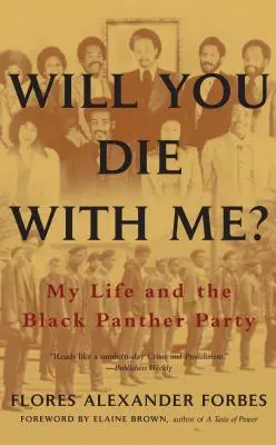 Meghalsz velem? Az életem és a Fekete Párduc Párt - Will You Die with Me?: My Life and the Black Panther Party