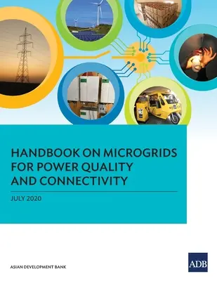 Kézikönyv a mikrohálózatokról az energiaminőség és az összekapcsolhatóság érdekében - Handbook on Microgrids for Power Quality and Connectivity