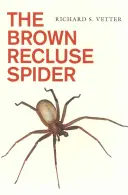 The Brown Recluse Spider