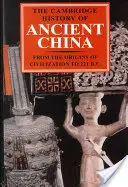 The Cambridge History of Ancient China: A civilizáció kezdeteitől Kr. e. 221-ig - The Cambridge History of Ancient China: From the Origins of Civilization to 221 BC