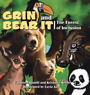 Mosolyogj és viseld el! A befogadás erdeje - Grin and Bear It: The Forest of Inclusion