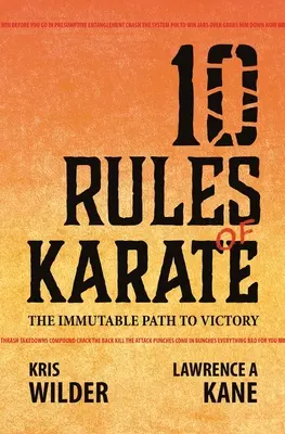 A karate 10 szabálya: A győzelemhez vezető megváltoztathatatlan út - 10 Rules of Karate: The Immutable Path to Victory