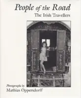 Az út emberei: Az ír utazók - People of the Road: The Irish Travellers