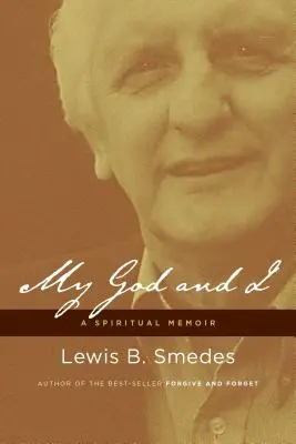 Az én Istenem és én: Egy spirituális emlékirat - My God and I: A Spiritual Memoir