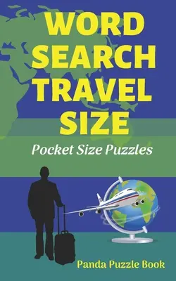 Szókereső utazási méretben: Zsebméretű rejtvények - Word Search Travel size: Pocket Size Puzzles