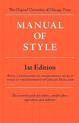 Stílus kézikönyv (Chicago 1. kiadás) - Manual of Style (Chicago 1st Edition)