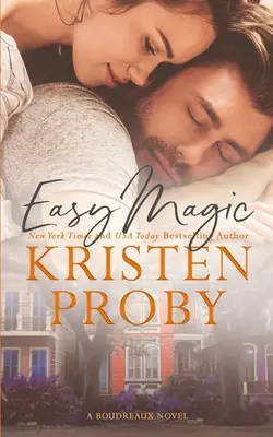 Easy Magic: Egy Boudreaux-regény - Easy Magic: A Boudreaux Novel