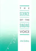 Az énekhang tudománya - Science of the Singing Voice