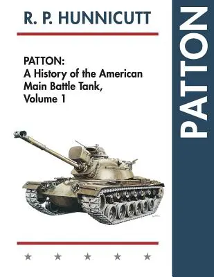 Patton: Patton: Az amerikai fő harckocsi története - Patton: A History of the American Main Battle Tank