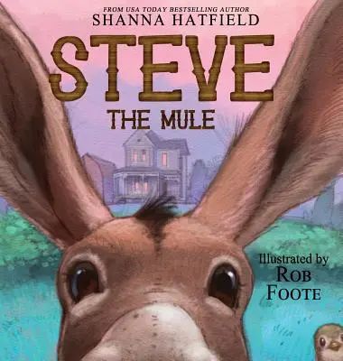 Steve das Maultier: Ein Pendleton Petticoats Kinderbuch - Steve The Mule: A Pendleton Petticoats Children's Book
