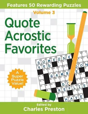 Idézet Akrosztichon kedvencek: 50 jutalmazó rejtvények - Quote Acrostic Favorites: Features 50 Rewarding Puzzles