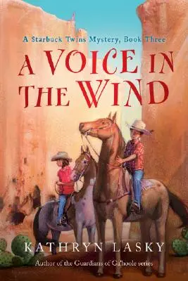 Egy hang a szélben: A Starbuck-ikrek rejtélye, harmadik könyv - A Voice in the Wind: A Starbuck Twins Mystery, Book Three